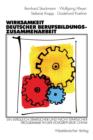 Wirksamkeit Deutscher Berufsbildungszusammenarbeit : Ein Vergleich Staatlicher Und Nicht-Staatlicher Programme in Der Volksrepublik China - Book