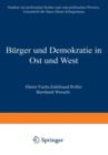 Burger und Demokratie in Ost und West : Studien zur Politischen Kultur und Zum Politischen Prozess. Festschrift fur Hans-Dieter Klingemann - Book