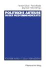 Politische Akteure in der Mediendemokratie - Book