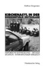 Kirchenasyl in Der Bundesrepublik Deutschland : Historische Entwicklung -- Aktuelle Situation -- Internationaler Vergleich - Book