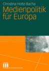 Medienpolitik Fur Europa - Book