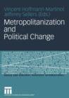 Metropolitanization and Political Change - Book