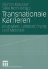 Transnationale Karrieren : Biografien, Lebensfuhrung Und Mobilitat - Book