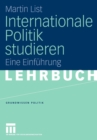 Internationale Politik Studieren : Eine Einfuhrung - Book