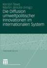Die Diffusion Umweltpolitischer Innovationen im Internationalen System - Book