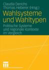 Wahlsysteme Und Wahltypen : Politische Systeme Und Regionale Kontexte Im Vergleich - Book