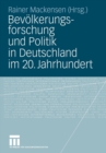 Bevolkerungsforschung und Politik in Deutschland im 20. Jahrhundert - Book