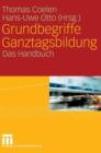 Grundbegriffe Ganztagsbildung : Das Handbuch - Book
