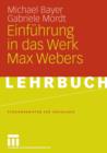 Einfuhrung in Das Werk Max Webers - Book