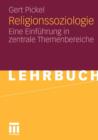 Religionssoziologie : Eine Einfuhrung in Zentrale Themenbereiche - Book