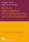 Ngos Im Spannungsfeld Von Krisenpravention Und Sicherheitspolitik - Book
