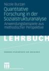 Quantitative Forschung in Der Sozialstrukturanalyse : Anwendungsbeispiele Aus Methodischer Perspektive - Book