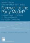 Farewell to the Party Model? : Independent Local Lists in East and West European Countries - Book