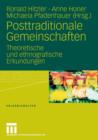 Posttraditionale Gemeinschaften : Theoretische Und Ethnografische Erkundungen - Book