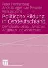 Politische Bildung in Ostdeutschland : Demokratie-Lernen zwischen Anspruch und Wirklichkeit - Book