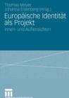 Europaische Identitat ALS Projekt : Innen- Und Aussensichten - Book