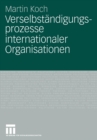 Verselbstandigungsprozesse Internationaler Organisationen - Book
