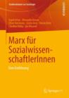 Marx Fur Sozialwissenschaftlerinnen : Eine Einfuhrung - Book