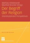 Der Begriff Der Religion : Interdisziplinare Perspektiven - Book