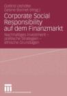 Corporate Social Responsibility Auf Dem Finanzmarkt : Nachhaltiges Investment - Politische Strategien - Ethische Grundlagen - Book