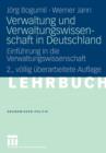 Verwaltung Und Verwaltungswissenschaft in Deutschland : Einfuhrung in Die Verwaltungswissenschaft - Book