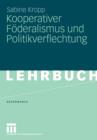 Kooperativer Foederalismus Und Politikverflechtung - Book