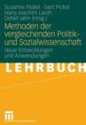 Methoden Der Vergleichenden Politik- Und Sozialwissenschaft : Neue Entwicklungen Und Anwendungen - Book