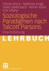 Soziologische Paradigmen Nach Talcott Parsons : Eine Einfuhrung - Book