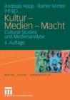 Kultur - Medien - Macht : Cultural Studies Und Medienanalyse - Book
