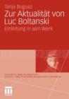 Zur Aktualitat Von Luc Boltanski : Einleitung in Sein Werk - Book