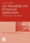 Zur Aktualiteat Von Immanuel Wallerstein : Einleitung in Sein Werk - Book