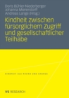 Kindheit Zwischen Fursorglichem Zugriff Und Gesellschaftlicher Teilhabe - Book