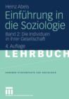 Einf hrung in Die Soziologie : Band 2: Die Individuen in Ihrer Gesellschaft - Book