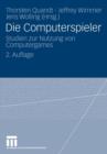 Die Computerspieler : Studien Zur Nutzung Von Computergames - Book
