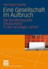 Eine Gesellschaft im Aufbruch : Die Bundesrepublik Deutschland in den sechziger Jahren - Book