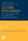 Soziale Innovation : Auf Dem Weg Zu Einem Postindustriellen Innovationsparadigma - Book