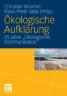 OEkologische Aufklarung : 25 Jahre 'oekologische Kommunikation' - Book