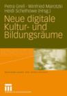 Neue digitale Kultur- und Bildungsraume - Book