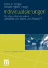 Individualisierungen : Ein Vierteljahrhundert "jenseits Von Stand Und Klasse"? - Book