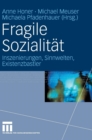 Fragile Sozialitat : Inszenierungen, Sinnwelten, Existenzbastler - Book