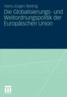 Die Globalisierungs- Und Weltordnungspolitik Der Europaischen Union - Book