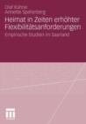 Heimat in Zeiten Erhoehter Flexibilitatsanforderungen : Empirische Studien Im Saarland - Book