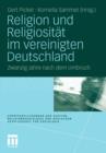 Religion Und Religiositat Im Vereinigten Deutschland : Zwanzig Jahre Nach Dem Umbruch - Book