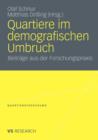 Quartiere Im Demografischen Umbruch : Beitrage Aus Der Forschungspraxis - Book
