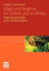 Staat Und Regime Im Orient Und in Afrika : Regionenportrats Und Landerstudien - Book