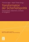 Transformation Der Sicherheitspolitik : Deutschland, OEsterreich, Schweiz Im Vergleich - Book