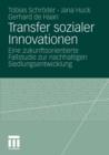 Transfer Sozialer Innovationen : Eine Zukunftsorientierte Fallstudie Zur Nachhaltigen Siedlungsentwicklung - Book