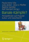 Banale Kampfe? : Perspektiven Auf Popularkultur Und Geschlecht - Book