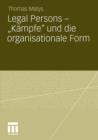 Legal Persons - "kampfe" Und Die Organisationale Form - Book