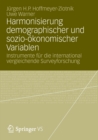 Harmonisierung Demographischer Und Sozio-OEkonomischer Variablen : Instrumente Fur Die International Vergleichende Surveyforschung - Book